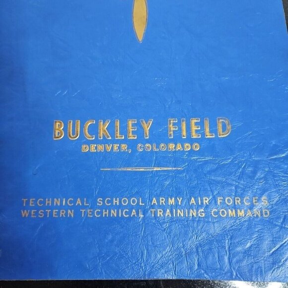 Buckley Field Army Air Forces Technical Training Command Pictorial History 1943 - Picture 2 of 16